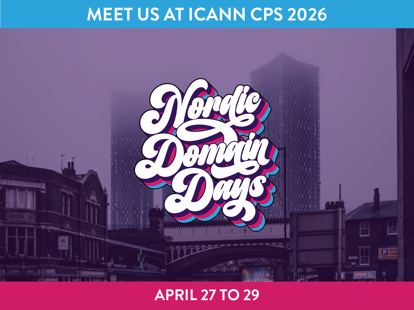Meet Nordic Domain Days at ICANN CPS - April 27 to 29, Manchester